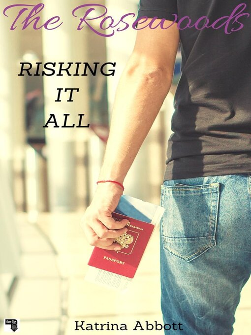 Title details for Risking it All by Katrina Abbott - Available